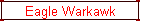 Eagle Warkawk